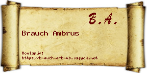 Brauch Ambrus névjegykártya
